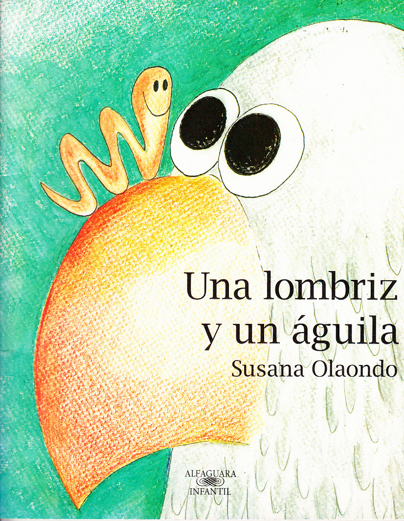 Susana Olaondo Una lombriz y un águila