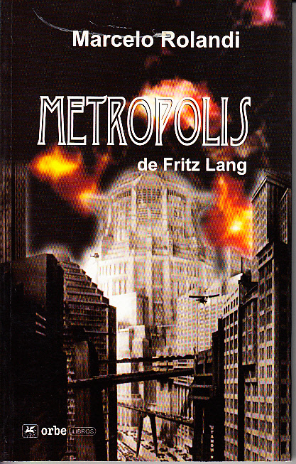 Marcelo Rolandi Metrópolis de Fritz Lang