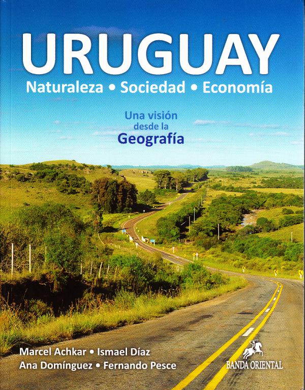 Marcel Achkar Uruguay naturaleza sociedad economía