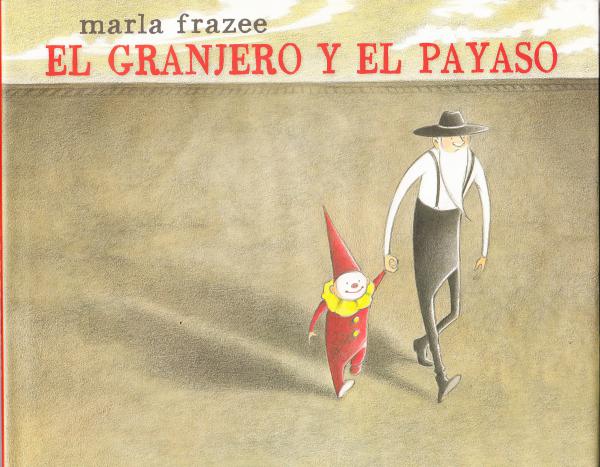 Marla Frazee El granjero y el payaso