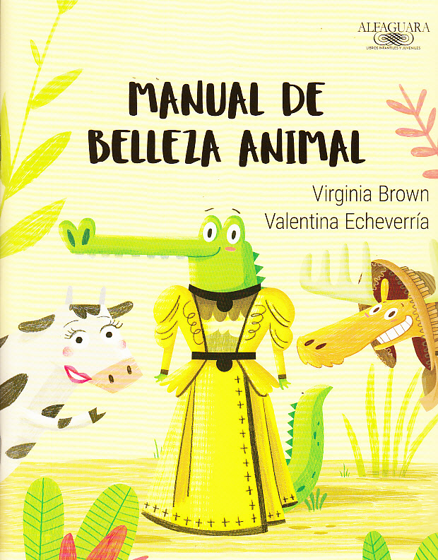 Virginia Brown Valentina Echeverría Manual de belleza animal