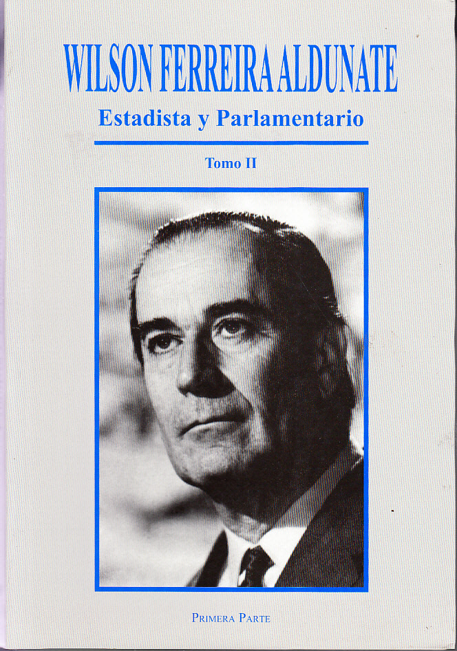 Wilson Ferreira Aldunate Estadista y Parlamentario 0001