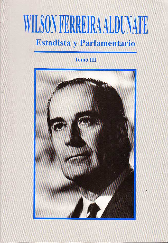 Wilson Ferreira Aldunate Estadista y Parlamentario 0003